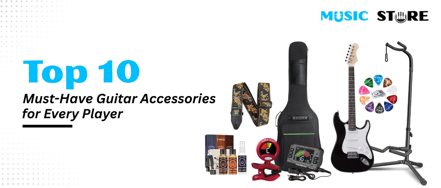 Top 10 Must-Have Guitar Accessories for Every Player